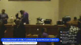 Homegoing Celebration of the Life and Legacy of Dr. Catherine Knowlton Gibson