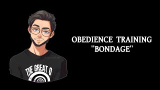 Obedience Training 'Bondage' - Hypnosis