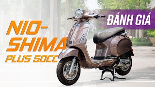 Đánh giá Nioshima Plus: Xe ga 50cc 20 triệu ĐẸP BẤT NGỜ, nhưng...