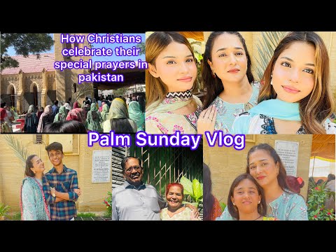 How Christians Celebrate Their Special  Prayers  In Pakistan || Palm Sunday Vlog