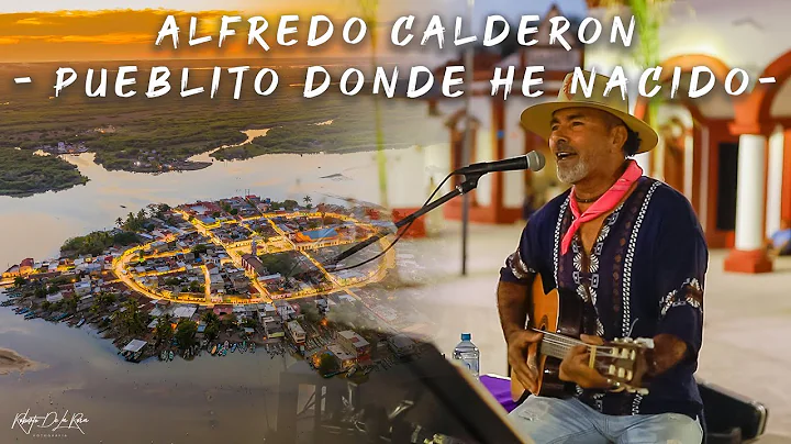 PUEBLITO DONDE HE NACIDO - ALFREDO CALDERN ESTRADA