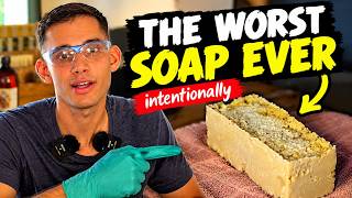 I Deliberately Made the Worst Soap Possible — So You Never Have To