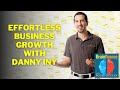 Effortless Business Growth with Danny Iny