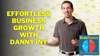 Effortless Business Growth with Danny Iny