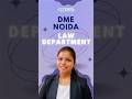 ⚖️ DME Noida Law School Review | BA LLB &amp; BBA LLB, Faculty &amp; Campus Life! 🎓✨ #lawinindia #lcc