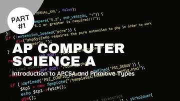 AP Computer Science A Series -- Part#1 Introduction to APCSA and Primitive Types