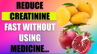 Top 6 Best Natural Foods Kidney Patients Must Eat | Reduce Creatinine Fast Without Using Medicine