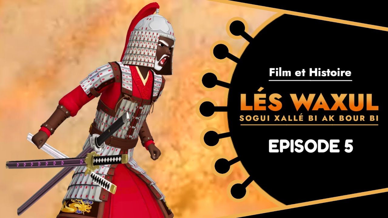 LÉS WAXUL Xallé Bi Ak Bour Bi Episode 5 : En wolof