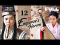 【Multi-sub】The Emperor&#39;s Harem EP12 | Ady An, Feng Shao Feng, Liu Ting Yu | 后宫 | Fresh Drama