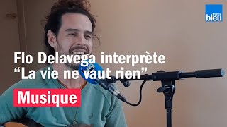 Video thumbnail of "Flo Delavega interprète "La vie ne vaut rien" d'Alain Souchon dans les studios de France Bleu"