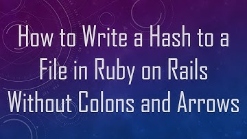 How to Write a Hash to a File in Ruby on Rails Without Colons and Arrows
