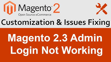 Magento 2 admin login not working | ,Magento 2 admin login issues