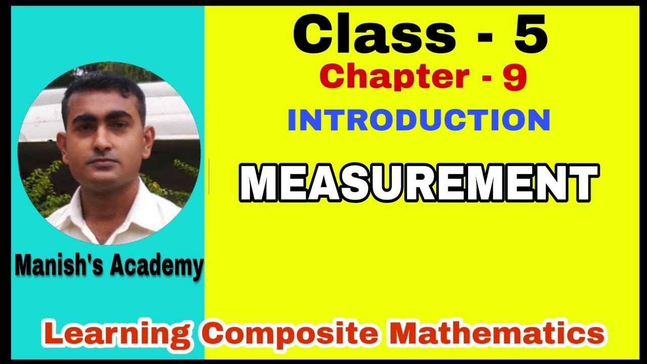Introduction Of Measurement Chapter 9 Class 5 Learning Composite Introduction of measurement chapter 9 class 5 learning composite