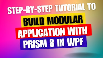 Step-by-Step Tutorial to Build Modular Apps with Prism 8 in wpf