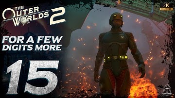 The Outer Worlds 2 Gameplay Part 15 For a Few Digits More