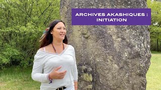 INITIATION AUX ARCHIVES AKASHIQUES