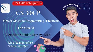CS304P Lab 6 Quiz Spring 2025 || Cs304p lab quiz 6 2025 || Object Oriented Programming (Practical)
