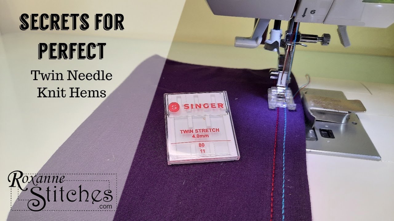 Secrets for Perfect Twin Needle Knit Hems 