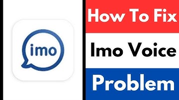How To Fix Imo Voice Problem  | How To Tix Imo Sound Not Working