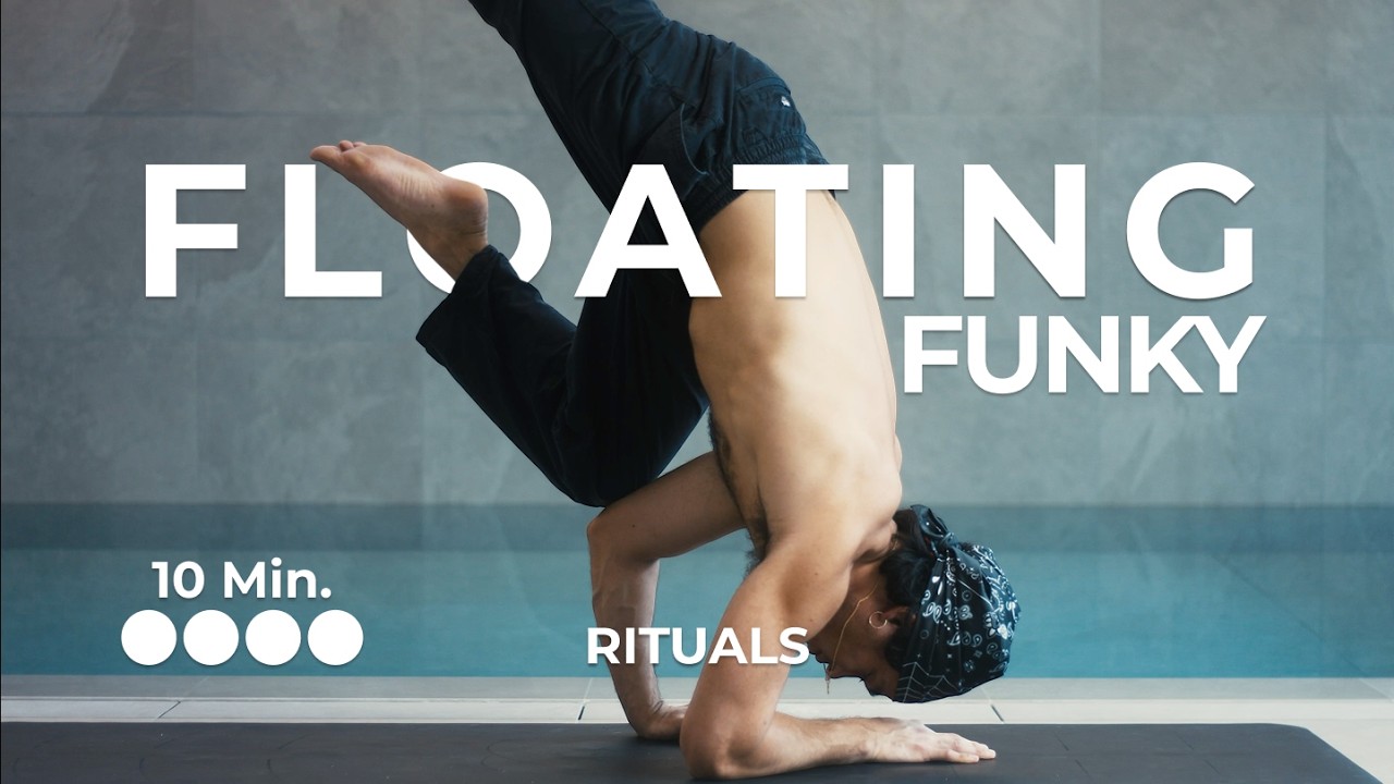 10 Min.  Floating Funky ●●●● - Rituals