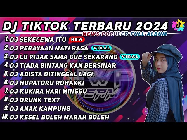 DJ SEKECEWA ITU ANGGA CANDRA - DJ PERAYAAN MATI RASA REMIX VIRAL TIK TOK TERBARU 2024 FULL ALBUM class=