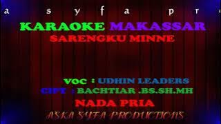 Karaoke Makassar Sarengkuminne || Udhin Leadres / Nada Pria Tanpa Vocal