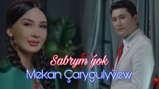 Mekan Carygulyyew - Sabrym yok (official clip 2024)