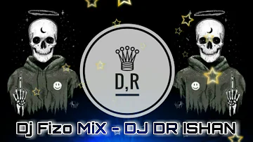 Dj Fizo || Dj Fizo Faouez Remix || #DJDRISHAN || Original MiX || 😎😎