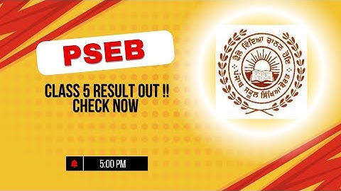 Pseb class 5 result announced / class 5 pseb result / result pseb class 5th / pseb result / punjab