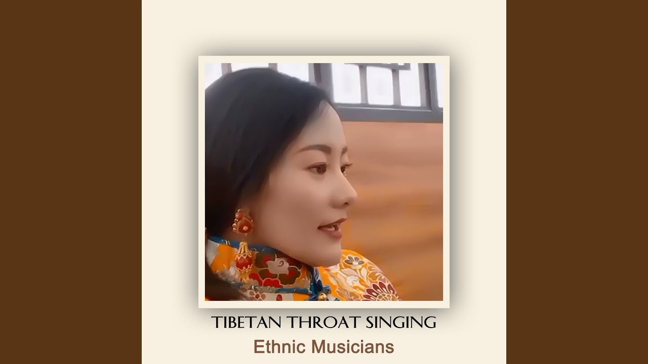 Tibetan Throat Singing - YouTube Music