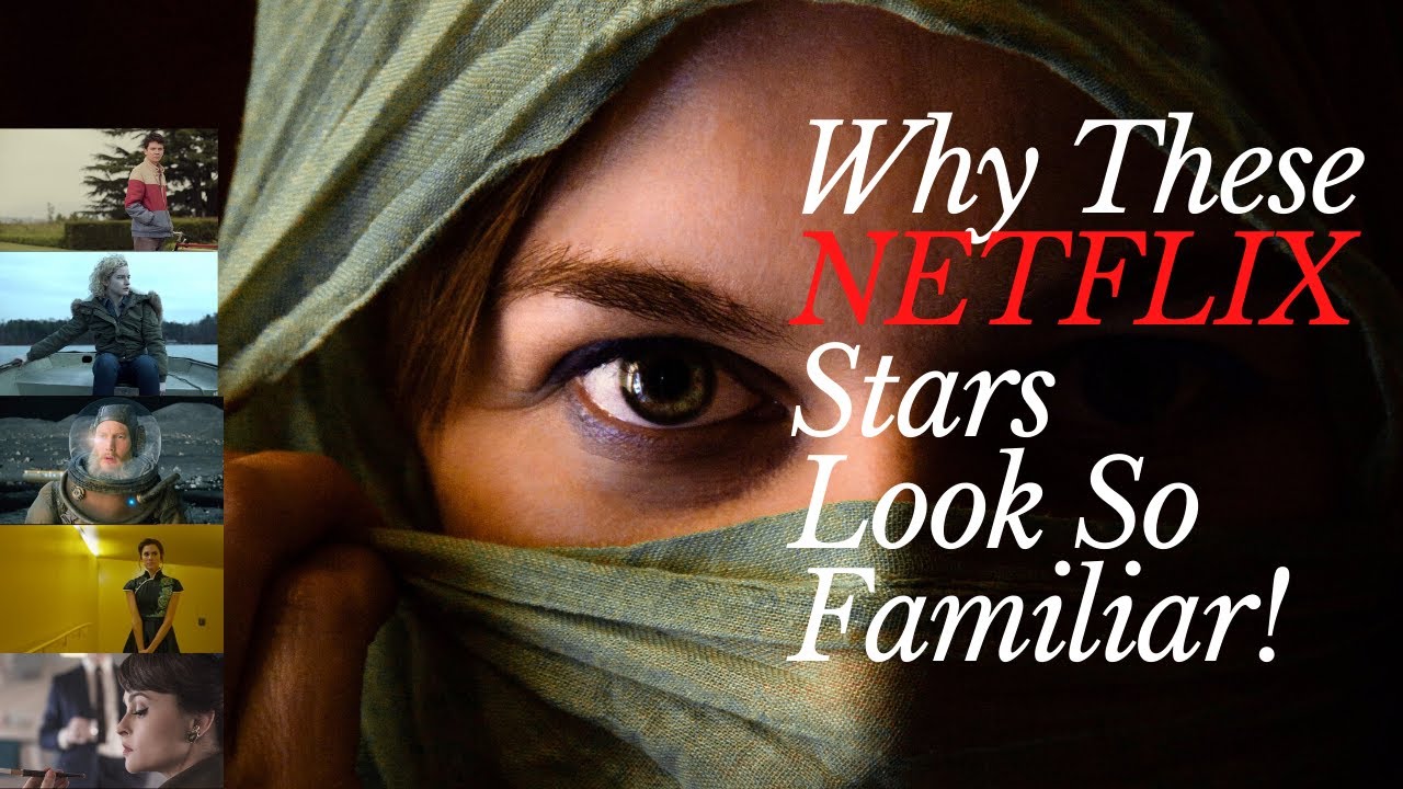 Why do these Netflix stars look so familiar? YouTube Why do these Netflix stars look so familiar? YouTube