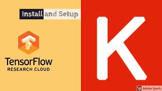 How to Set up Tensorflow and Keras into Python in your PC || Part-1