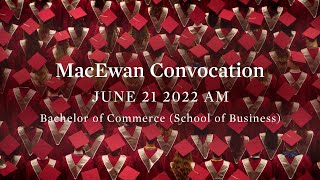 MacEwan Convocation June 22 2022 AM
