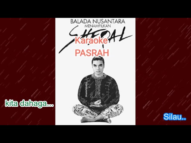 KARAOKE SHEQAL-  PASRAH class=
