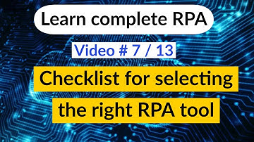 Checklist for Selecting The Right RPA Tool - Robotic process automation