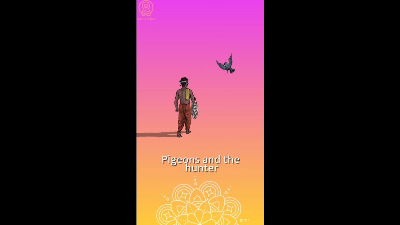 Panchatantra - 19 | Pigeons and the Hunter | Moral Story for kids ...