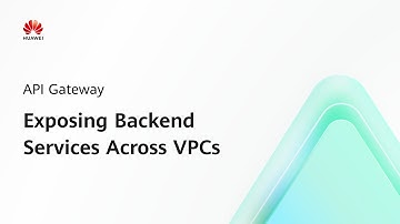 API Gateway(APIG): Exposing Backend Services Across VPCs | Step-by-Step Guides