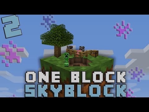 ماين كرافت سكاي بلوك ون بلوك الحلقة 2 | SkyBlock OneBlock Minecraft ...
