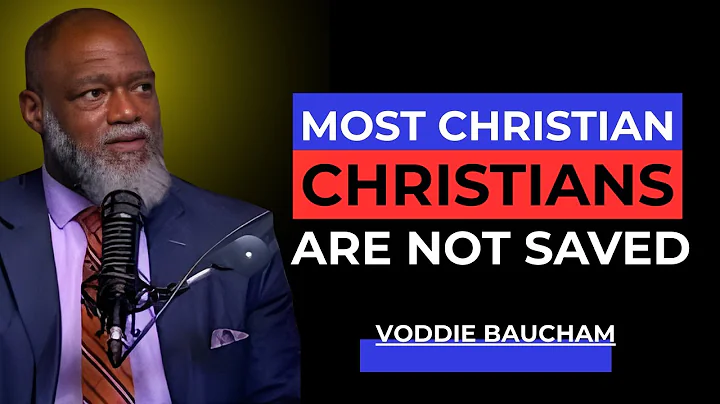 Most Christians Are NOT Saved — The Bible Explains Why | Voddie Baucham