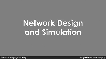 Lesson 8-4 [Design Strategies and Prototyping] Network Design and Simulation