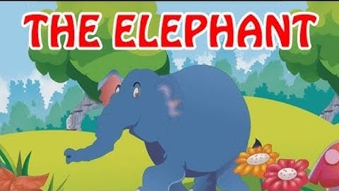 Term2 English poem for recitation THE ELEPHANT