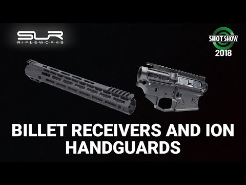 SLR Rifleworks Billet Receivers, ION Handguard and More - SHOT Show 2018 Day 3