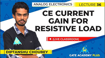 Analog Electronics I CE Current Gain for Resistive Load (Lecture 36)
