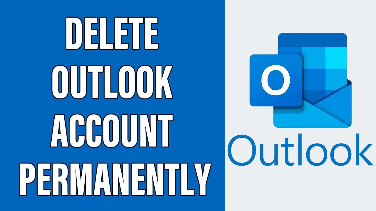 How To Delete Outlook Account Permanently 2021 Close Outlook Account 