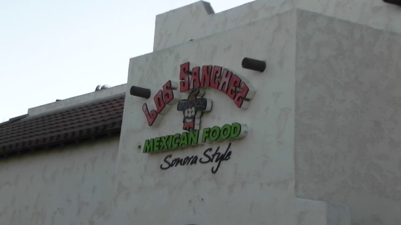 Restaurant Los Sanchez Garden Grove California Youtube