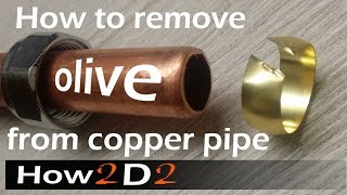 2 easy ways of removing old olive from pipe How to remove copper olive