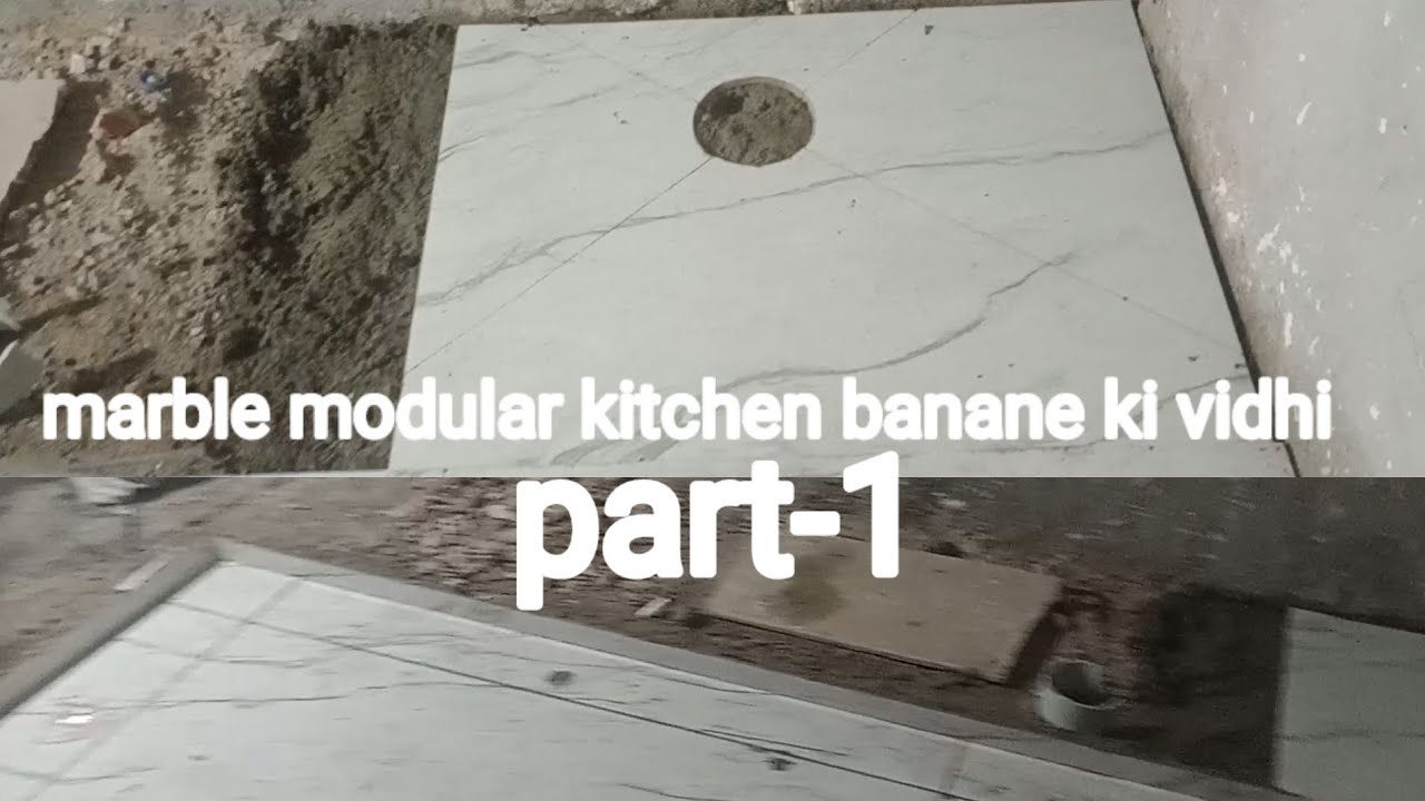 marble modular kitchen banane ka tarika part 1||rsmarble video - YouTube