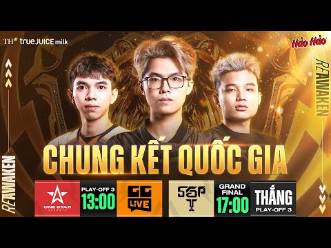 ONE STAR ESPORTS VS GG LIVE | PLAY-OFF 3 - VÒNG CHUNG KẾT ĐTDV XUÂN 2024 | NGÀY 19/05