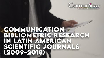 Communication bibliometric research in Latin American scientific journals (2009-2018)