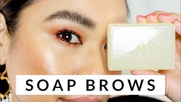 GET THICKER FULLER EYEBROWS! THE SOAP BROW METHOD